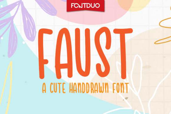 Faust: A Friendly Handwritten Display Font for Digital Brands