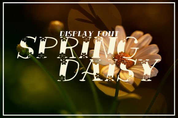 Spring Daisy: A Display Font with Quiet Romantic Charm
