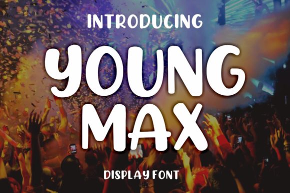Young Max: A Display Font That Feels Like a Confident First Impression